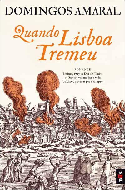 Quando Lisboa Tremeu de Domingos Amaral - Livro de Bolso