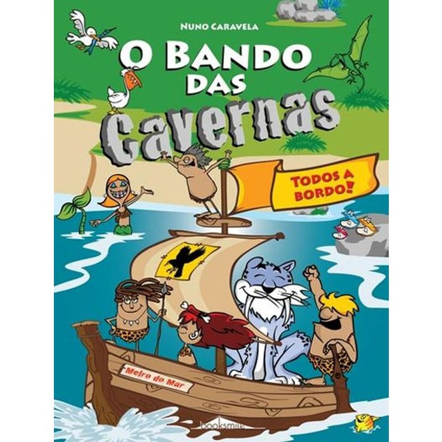 O Bando das Cavernas N.º 6  de Nuno Caravela   Todos a Bordo! (8ª Edição)