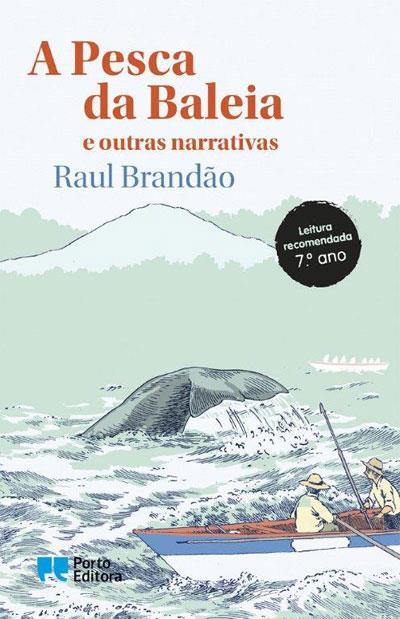 A Pesca da Baleia e Outras Narrativas de Raul Brandão