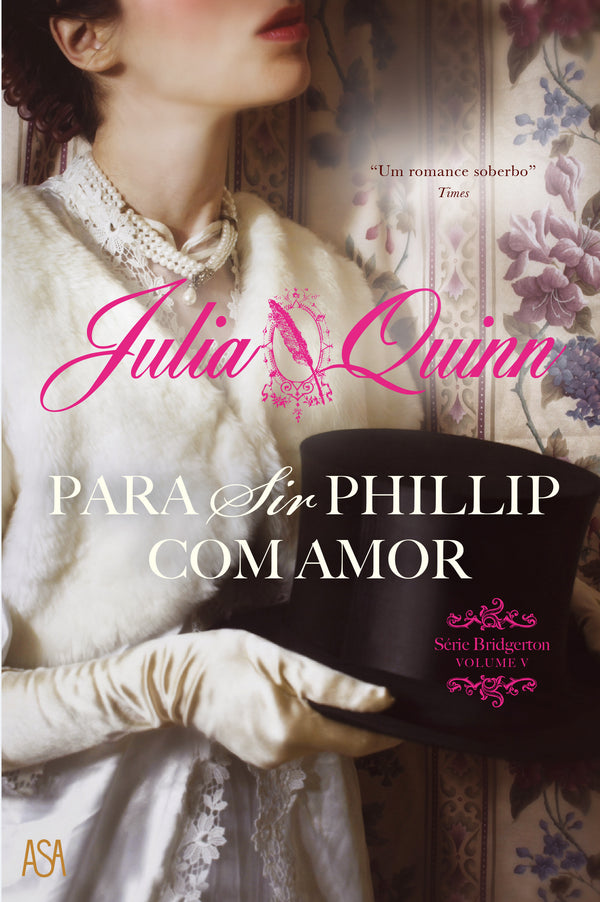 Para Sir Phillip com Amor  de Julia Quinn   Série Bridgerton - Volume V