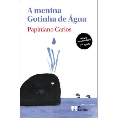 A Menina Gotinha de Água de Papiniano Carlos