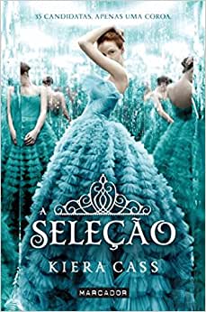 A Seleção - Livro 1 de Kiera Cass