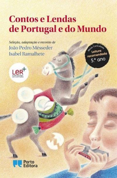 Contos e Lendas de Portugal e do Mundo de João Pedro Mésseder e Isabel Ramalhete