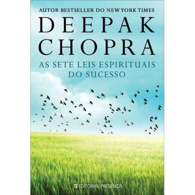 As Sete Leis Espirituais do Sucesso de Deepak Chopra