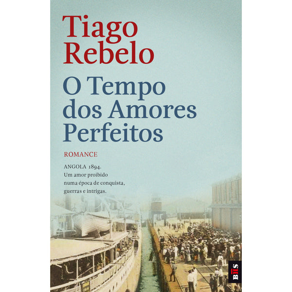 O Tempo dos Amores Perfeitos de Tiago Rebelo - Livro de Bolso