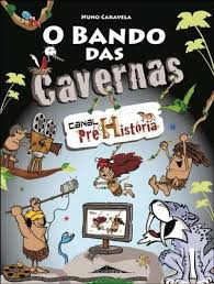 O Bando das Cavernas N.º 11  de Nuno Caravela   Canal Pré-História (7ª Edição)