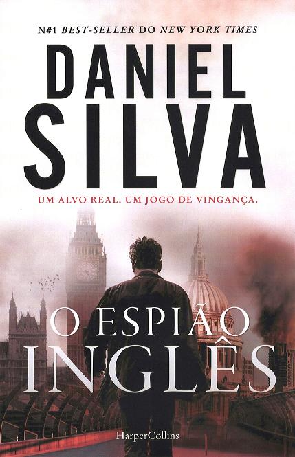 O Espião Inglês de Daniel Silva - (3ª Edição)