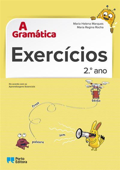 A Gramática - Exercícios - 2.º Ano  de Maria Helena Marques e Maria Regina Rocha
