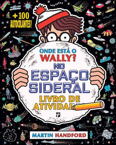 Onde Está o Wally? no Espaço Sideral de Martin Handford - Livro de Atividades