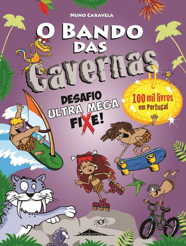 O Bando das Cavernas N.º 15  de Nuno Caravela   Desafio Ultra Mega Fixe! (6ª Edição)