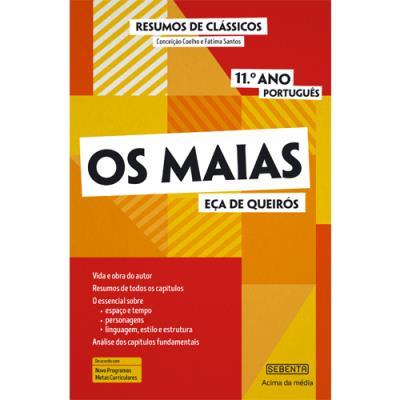 Resumos - os Maias - 11º Ano de Maria de Fátima Santos e Conceição Coelho