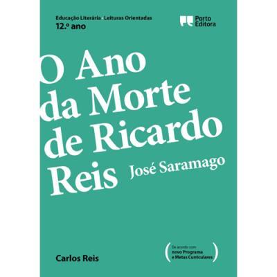 Leituras Orientadas - o Ano da Morte de Ricardo Reis, José Saramago de Carlos Reis