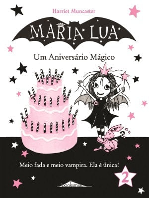 Maria Lua Nº 2 - um Aniversário Mágico de Harriet Muncaster