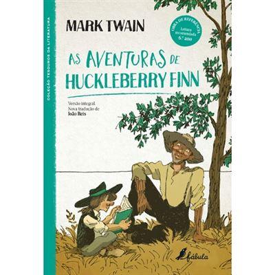 As Aventuras de Huckleberry Finn de Mark Twain - (2ª Edição)