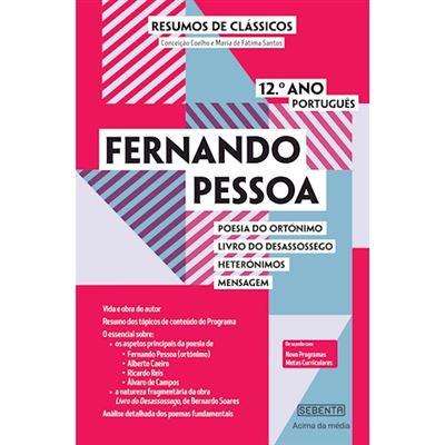 Resumo de Clássicos - Fernando Pessoa - 12.º Ano Português de Maria de Fátima Santos e Conceição Coelho