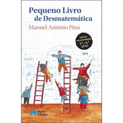 Pequeno Livro de Desmatemática de Manuel António Pina