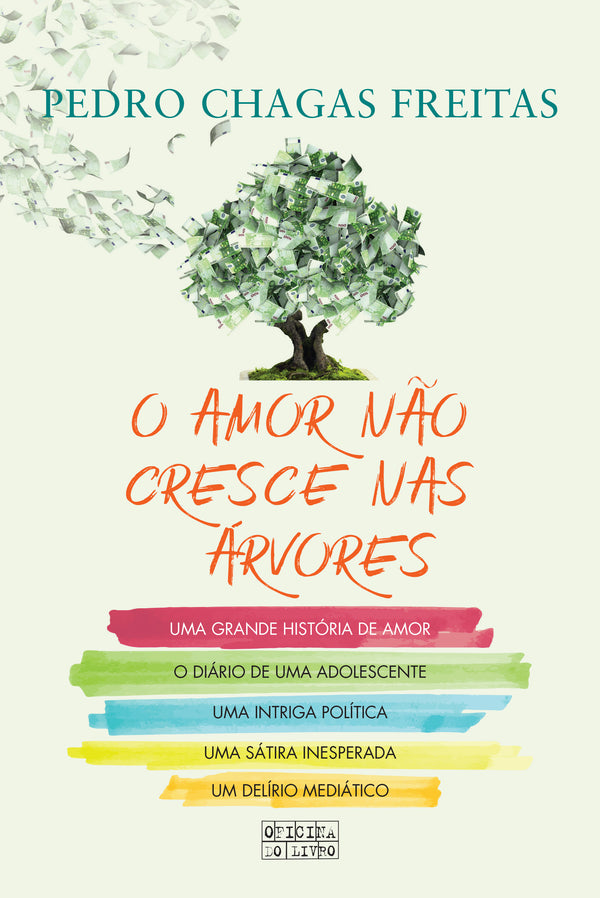 O Amor Não Cresce nas Árvores de Pedro Chagas Freitas