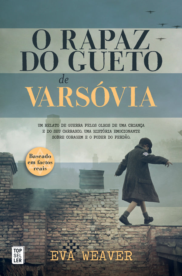 O Rapaz do Gueto de Varsóvia de Eva Weaver - (2ª Edição)