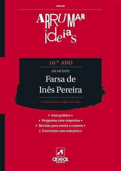 Arrumar Ideias - Farsa de Inês Pereira - Gil Vicente - 10.º Ano