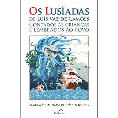 Os Lusíadas de Luís de Camões Contados às Crianças e Lembrados ao Povo  de João de Barros