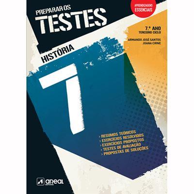 Preparar os Testes - História - 7º Ano de Armando José Santos E Joana Cirne