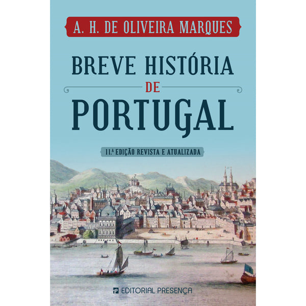 Breve História de Portugal de A. H. de Oliveira Marques