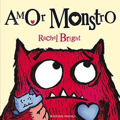Amor Monstro de Rachel Bright