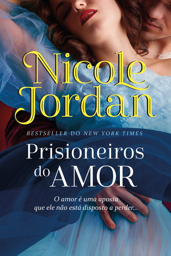 Prisioneiros do Amor de Nicole Jordan - Duelos de Sedução - Livro 1