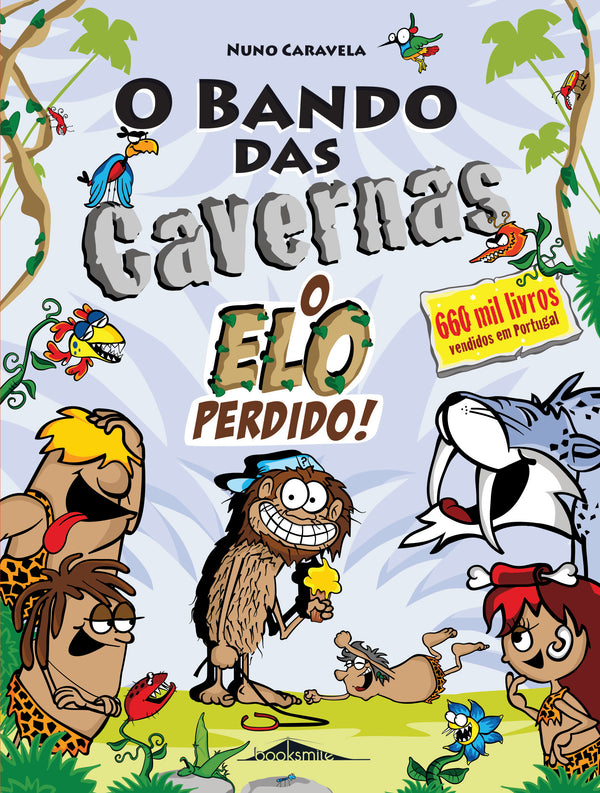 O Bando das Cavernas N.º 29  de Nuno Caravela   O Elo Perdido!
