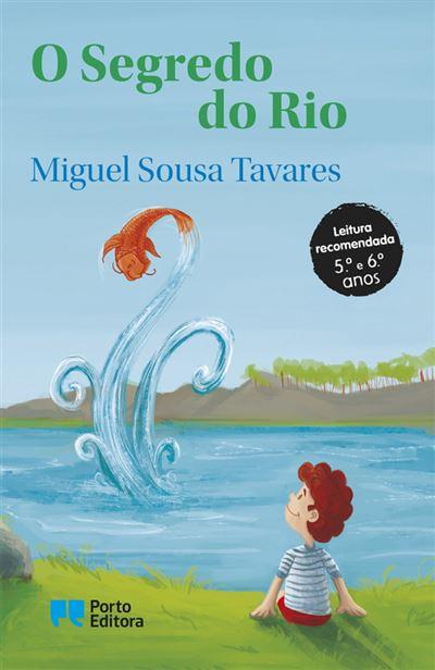 O Segredo do Rio de Miguel Sousa Tavares