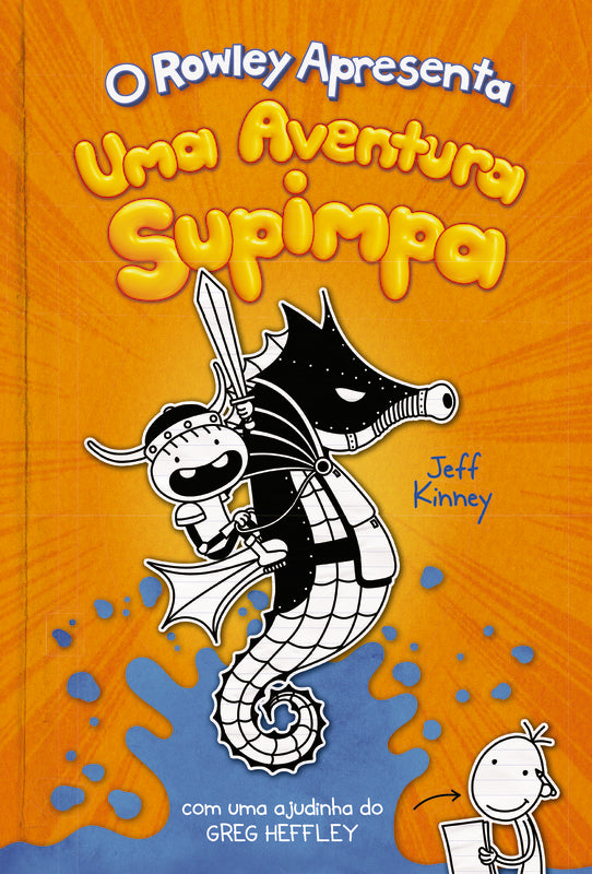 O Rowley Apresenta - uma Aventura Supimpa Nº 2 de Jeff Kinney