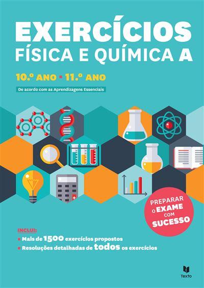 Exercícios Física e Quimica A - 10.º Ano e 11.º Ano  de André Pereira e Ana Rita Pereira