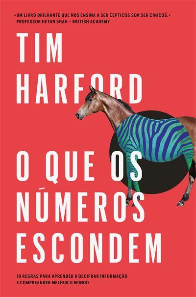 O que os Números Escondem de Tim Harford