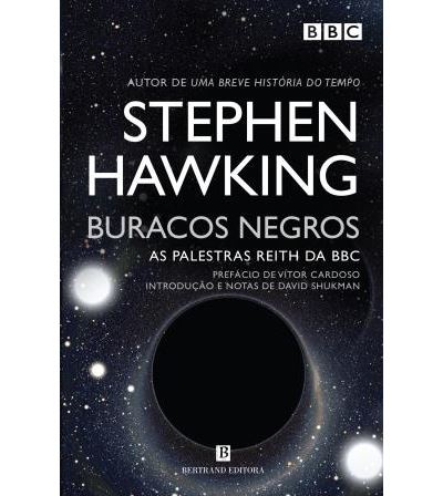 buracos Negros  de Stephen Hawking   as Palestras Reith da Bbc