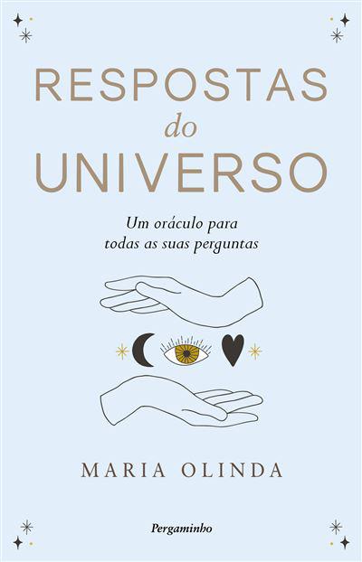 Respostas do Universo  de Maria Olinda Evangelista e Maria Olinda   Um Oráculo para Todas as Suas Perguntas