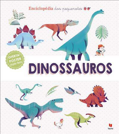 Enciclopédia dos Pequenotes - Dinossauros de Jean-Michel Bragard