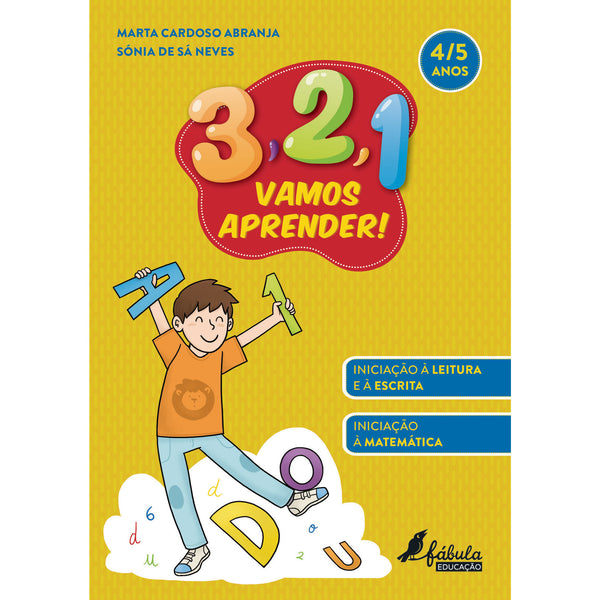 3, 2, 1, Vamos Aprender! - 4 e 5 Anos de Marta Cardoso Abranja E Sónia De Sá Neves