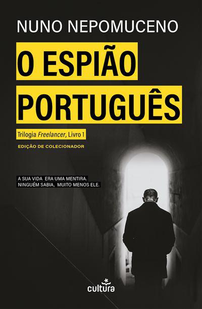 O Espião Português de Nuno Nepomuceno - Trilogia Freelancer, Livro 1 - Edição de Colecionador