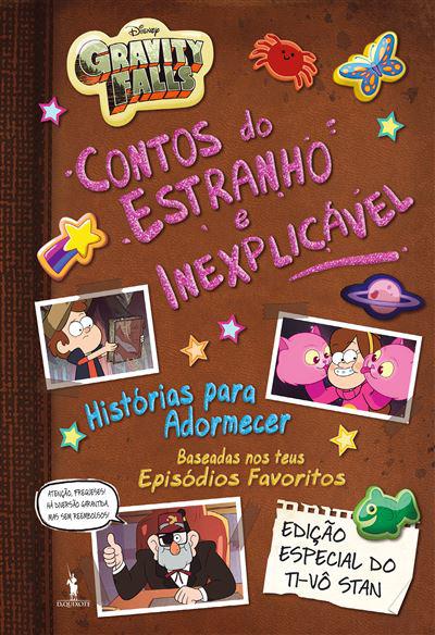 Gravity Falls - Contos do Estranho e Inexplicável