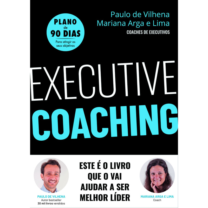 Executive Coaching de Paulo de Vilhena e Mariana Arga e Lima