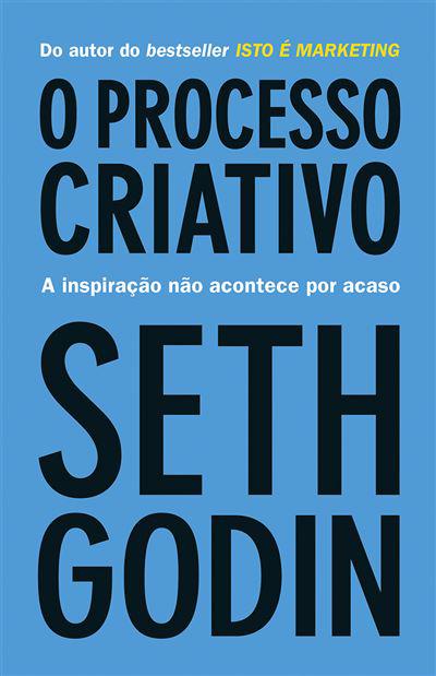 O Processo Criativo  de Seth Godin