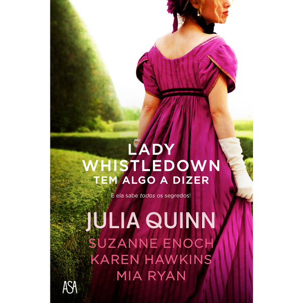 Lady Whistledown Tem Algo a Dizer  de Julia Quinn, Mia Ryan, Suzanne Enoch e Karen Hawkins