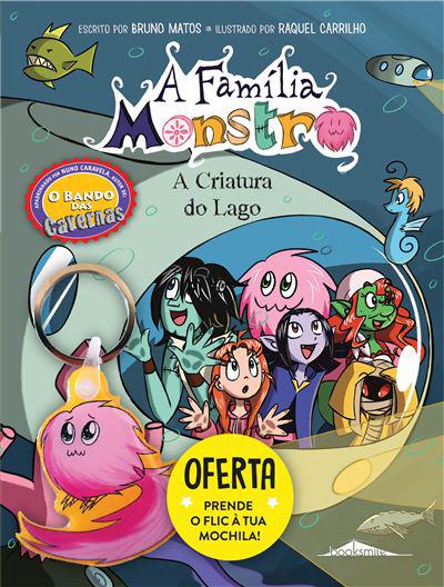 A Família Monstro Nº 3 - A Criatura do Lago de Bruno Matos