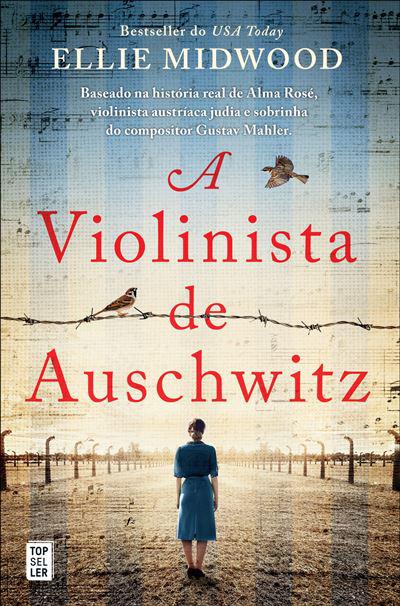 A Violinista de Auschwitz  de Ellie Midwood