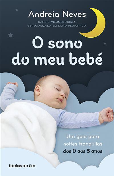 O Sono do Meu Bebé  de Andreia Neves