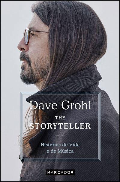 The Storyteller - Histórias de Vida e de Música de Dave Grohl
