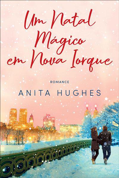 Um Natal Mágico em Nova Iorque  de Anita Hughes