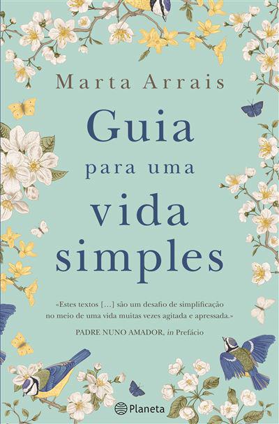 Guia para uma Vida Simples  de Marta Arrais