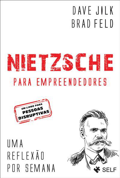 Nietzsche para Empreendedores de Dave Jilk e Brad Feld Uma Reflexão por Semana