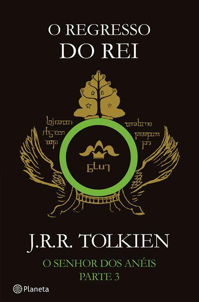 O Regresso do Rei de J. R. R. Tolkien O Senhor dos Anéis - Parte 3